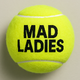 MAD LADIES